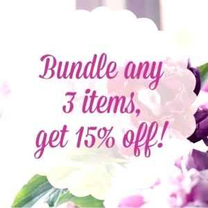 *Bundle 3, Get 15% Off*